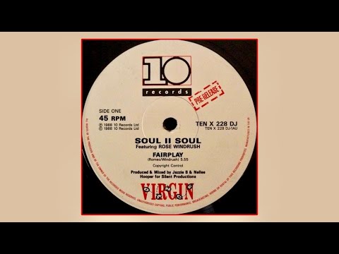 Soul II Soul (featuring Rose Windross) - Fairplay [12” Mix] 1988