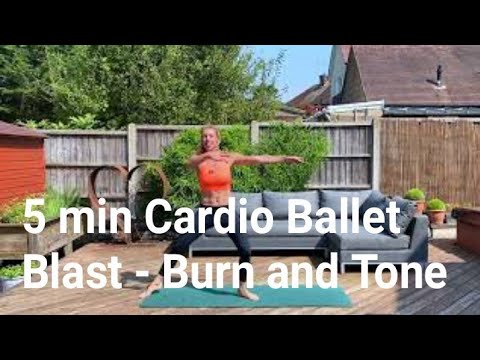 5 min Cardio Ballet Blast - Burn and Tone