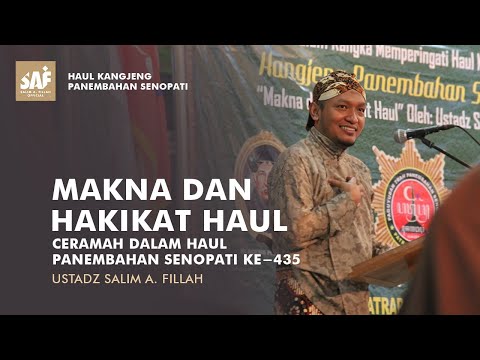 MAKNA DAN HAKIKAT HAUL | Ceramah Dalam Haul Panembahan Senopati Ke-435