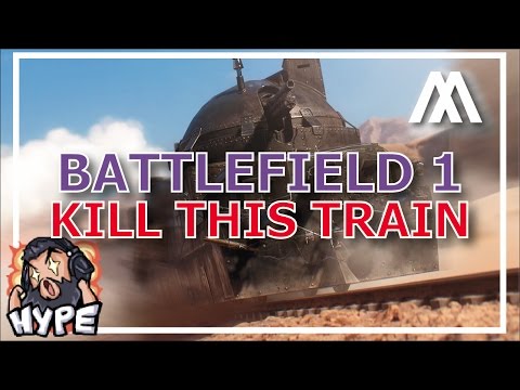^^| Battlefield 1 KILL THIS TRAIN. Stream Highlight