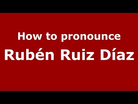 How to pronounce Rubén Ruiz Díaz (Spanish/Argentina) - PronounceNames.com