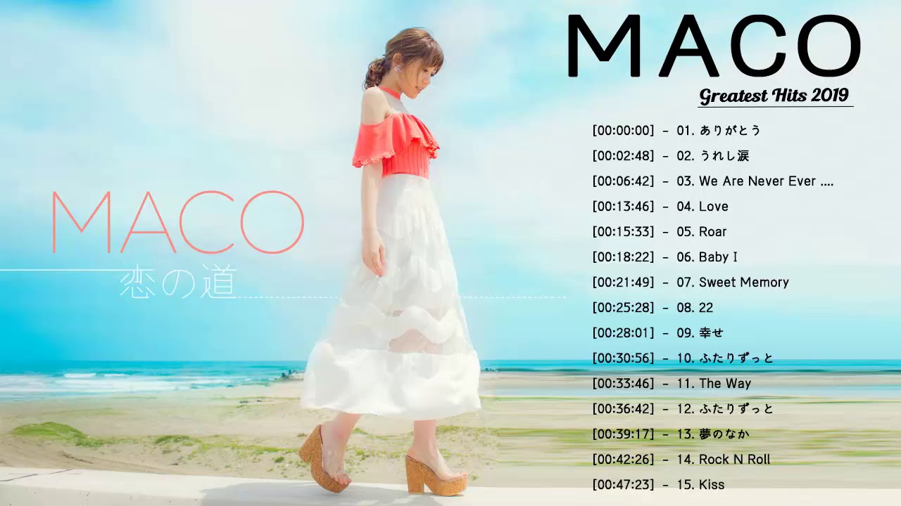 MACO メドレー ||MACO おすすめの名曲 2019 || MACO 人気曲|| MACO スーパーフライ