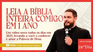 A Bíblia em um Ano - Episódio 28 -  Ex 3 - Lv 2-3 - Salmo 45 - Pe. Adriano Zandoná