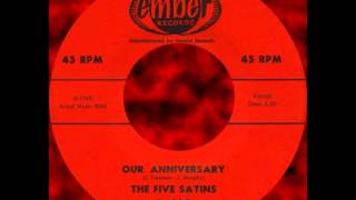 OUR ANNIVERSARY, The Five Satins, Ember #1025  1957