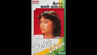 Download lagu HATIKU MASIH MILIKMU, HEIDY DIANA mp3