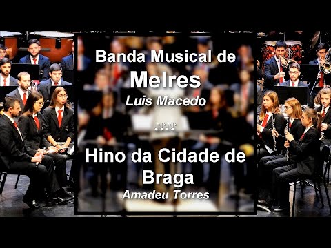 CBFBraga 2018 - Hino da Cidade de Braga - Banda Musical de Melres