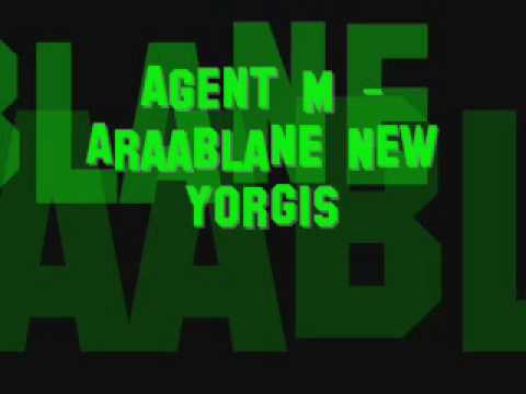Agent M - Araablane New Yorgis