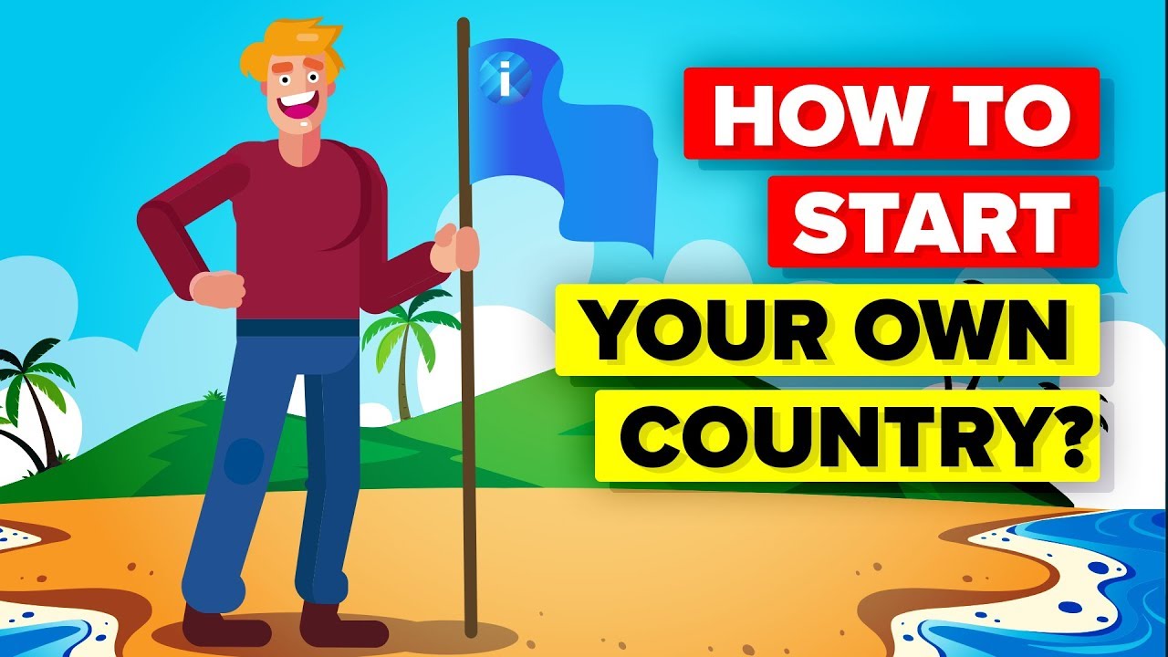 Can You Start Your Own Country?
