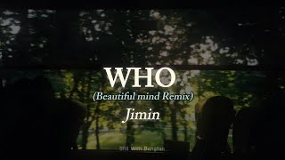 Download lagu WHO (Beautiful mind remix) || Jimin [Lyrics] mp3