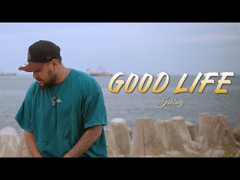 JAHBOY - Good Life (Official Lyric Video)