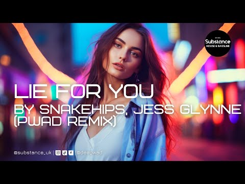 Snakehips, Jess Glynne - Lie for You (pwad Remix)
