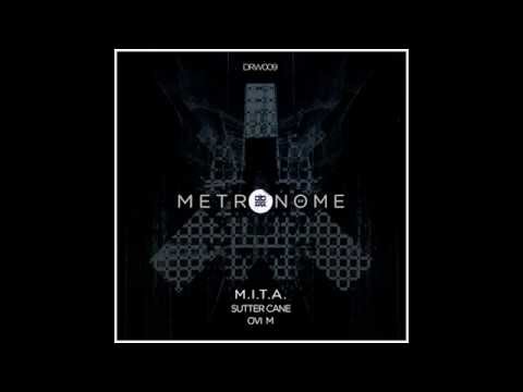M.I.T.A. - Metronome (Ovi M Remix) [Drowne Records]