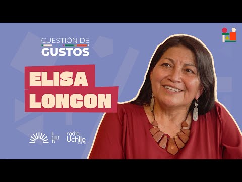 Cuestión de Gustos T03C11 - Elisa Loncon
