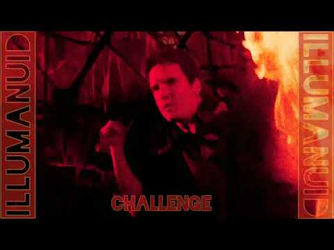 ILLumanuid - CHALLENGE (Music Video)