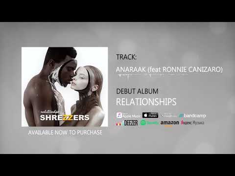 SHREZZERS - Anaraak (feat. Ronnie Canizaro)