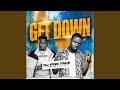 Get Down Feat Tobi Jay Mickey Melody