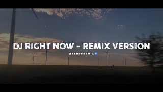 Download lagu Dj Right Now (Na Na Na) – Remix 2026 🎵 Bootleg Febry Remix mp3