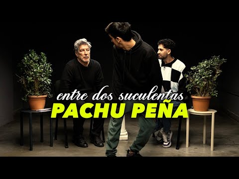 Pachu Peña and the worst interview of his life - between two succulents #23