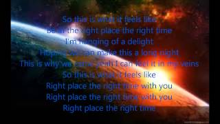 Right Place Right Time Lyrics