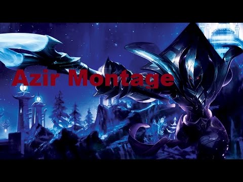 First Azir Montage