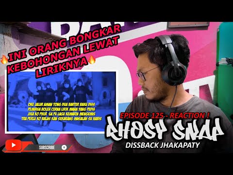 DISSTRACK BERDARAH PART 3 | REACTION ! RHOSY SNAP - DISSBACK JHAKAPATY