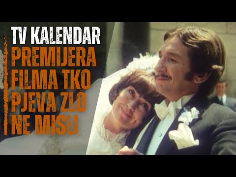 TV kalendar: Premijera filma Tko pjeva, zlo ne misli