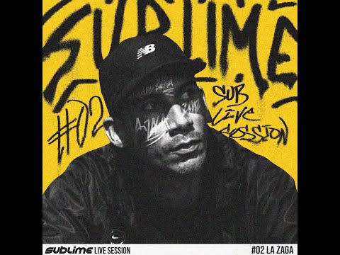 La Zaga - Sublime (Live) Sessions || #2 #SublimeLiveSessions
