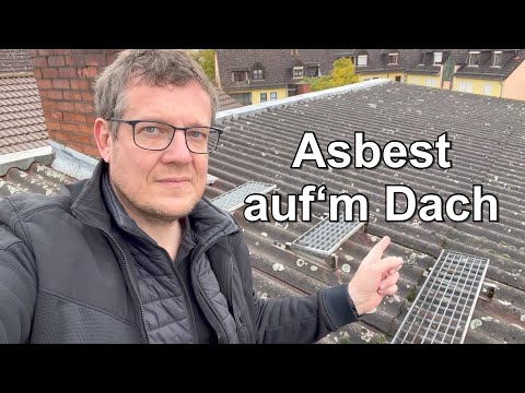 Achtung: Asbest auf dem Dach - was tun?
