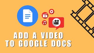 How to Add a Video to Google Docs
