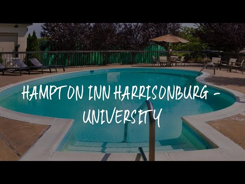 Hampton Inn Harrisonburg - University Review - Harrisonburg , United States of America