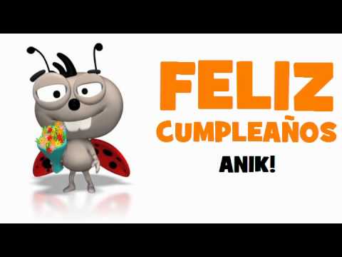FELIZ CUMPLEAÑOS ANIK!