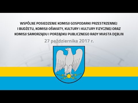 Wspólne posiedzenie komisji Rady Miasta Dęblin - 27.10.2017 r.