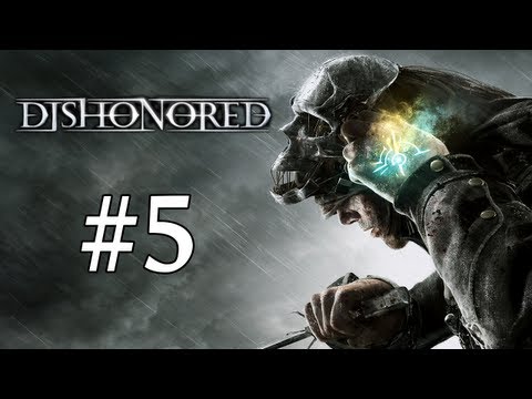 Dishonored Walkthrough / Gameplay Part 5 - The Magical and Elusive Runes