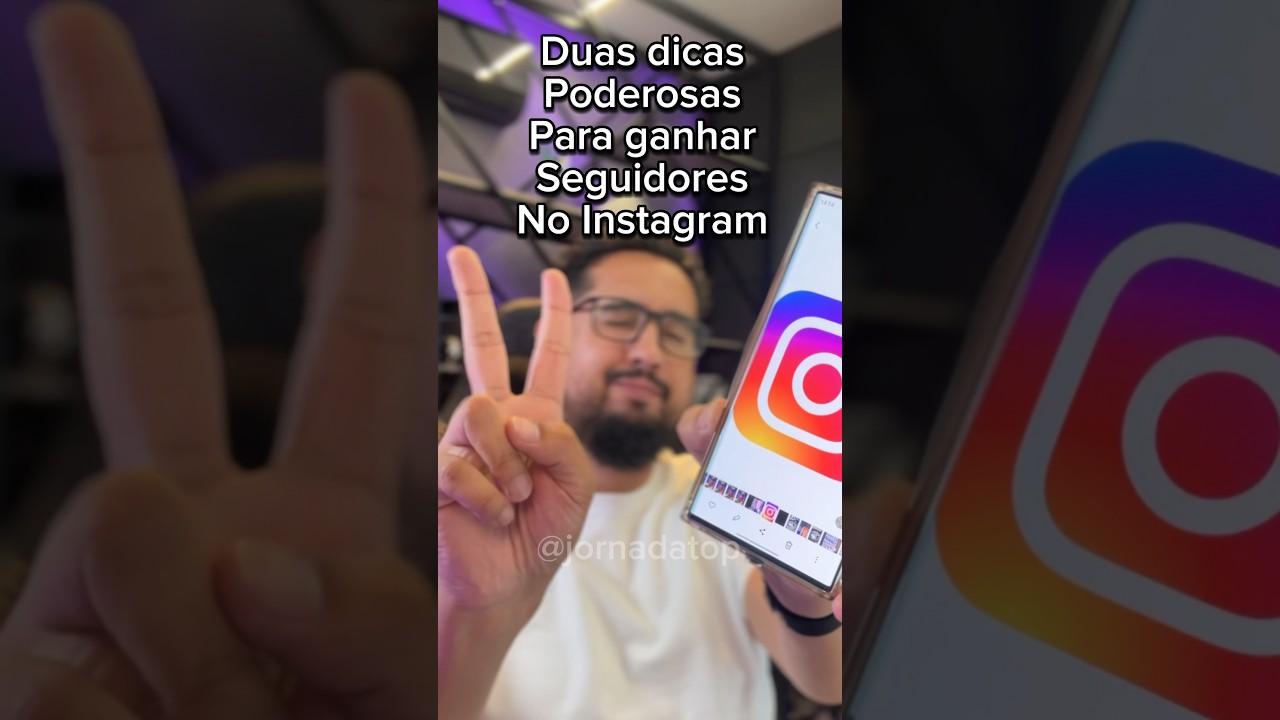 Duas dicas para ganhar muitos seguidores no instagram