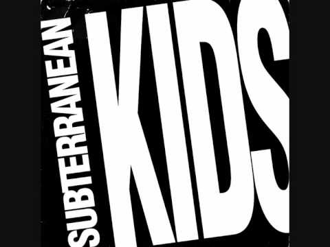 Subterranean Kids - A quien queréis engañar