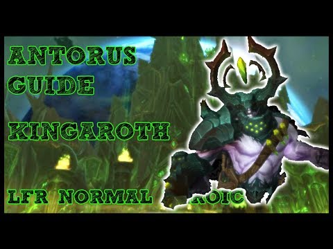 Kin'Garoth GUIDE - Antorus LFR/NORMAL/HEROIC