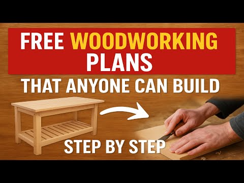 Free Woodworking Plans That Anyone Can Build (Step by Step)
