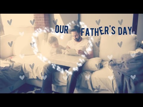 OUR FATHER'S DAY 💗JUNE 15  2014 VLOG