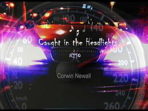 Corwin Newall's "Caught in the Headlights" Op. 5 No. 1