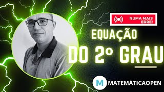 EQUAÇÃO DO SEGUNDO GRAU -  Youtube