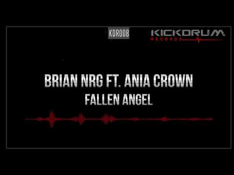 Brian NRG ft  Ania Crown - Fallen Angel