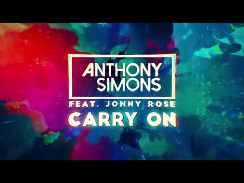 Anthony Simons feat. Jonny Rose - Carry On (Official Lyric Video)