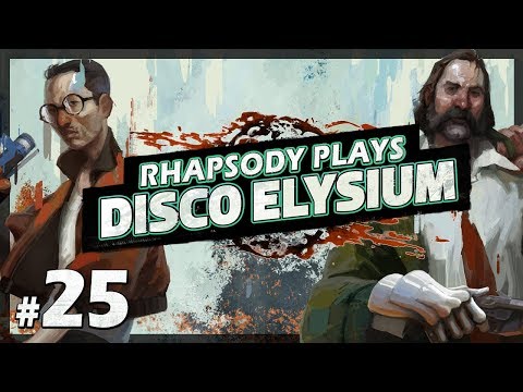 Let's Play Disco Elysium: 👉😎👉 - Episode 25