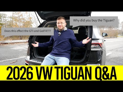 Answering Your Questions and Assumptions About My 2026 Volkswagen Tiguan - Not Looking Good