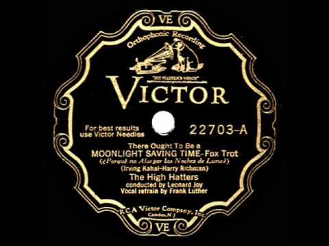 1931 High Hatters - (There Ought To Be A) Moonlight Saving Time (Frank Luther, vocal)