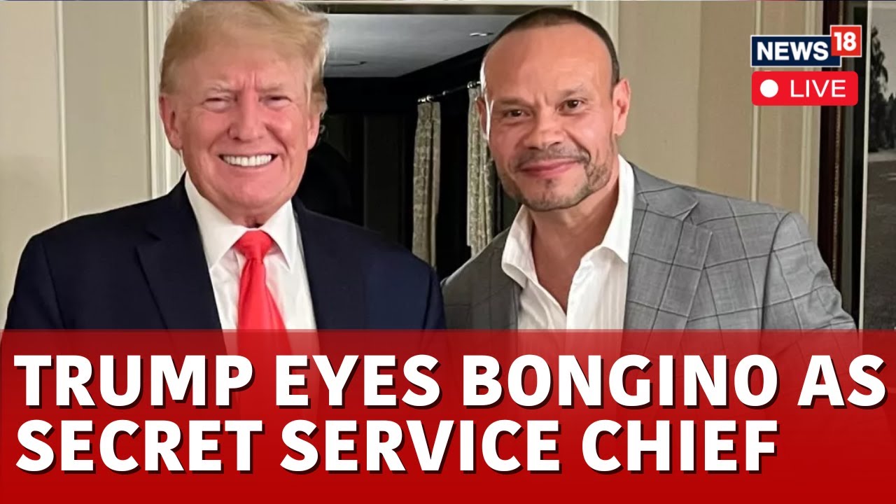 CNN Source: Trump Is Considering To Make Podcaster Dan Bongino As Head Of US Secret Service | N18G