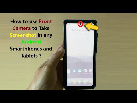 How to use Front Camera to Take Screenshot in any Android Smartphones and Tablets ?
