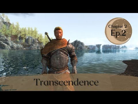 Transcendence | Modded Skyrim - Paladin Roleplay Ch 2 - Episode 2