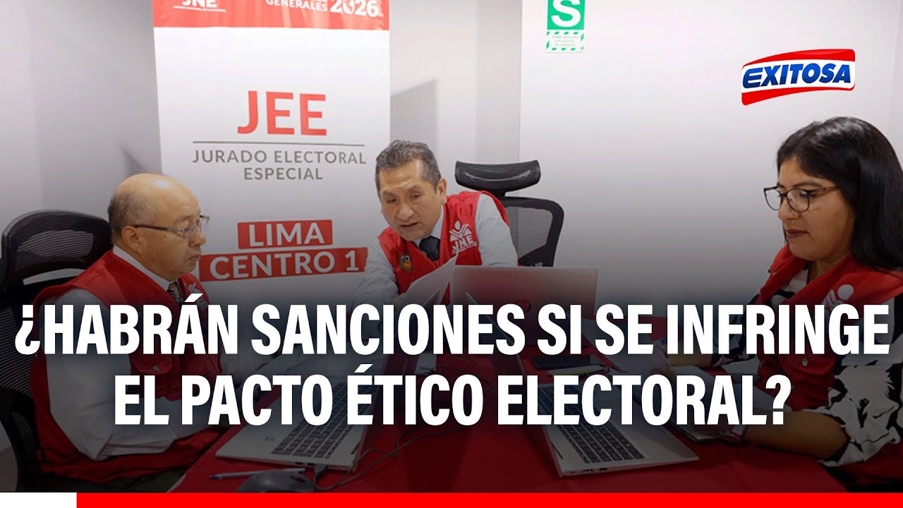 🔴🔵 Organizaciones políticas que INFRINJAN el Pacto Ético Electoral no serán sancionadas