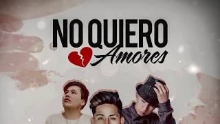 Marquina ft. Em guerra, Lui m-NO QUIERO AMORES (LYRIC VIDEO OFICIAL)